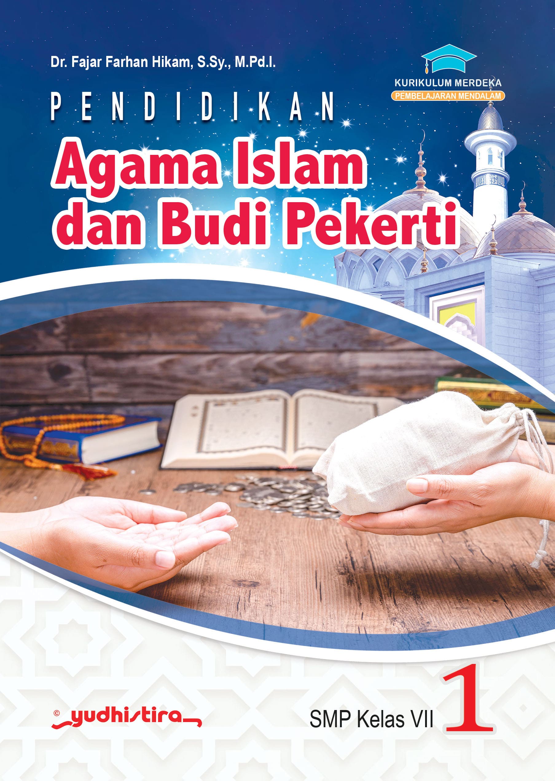 Pend. Agama Islam & B. Pekerti Kelas VII SMP/MTs