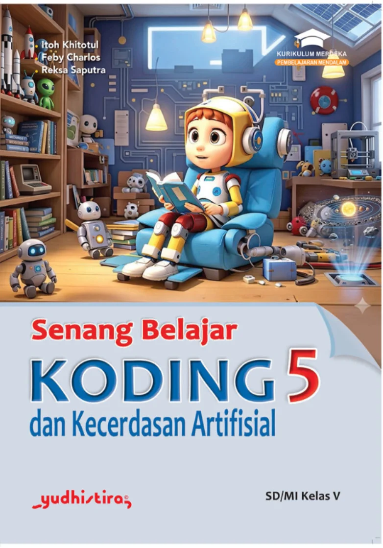 Senang Belajar Koding dan Kecerdasan Artifisial 5 SD/MI Kelas V